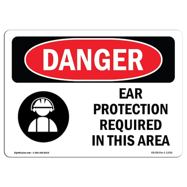 OSHA Sign, Ear Protection Required In Area, 18in X 12in Rigid Plastic, 18" W, 12" H, Landscape